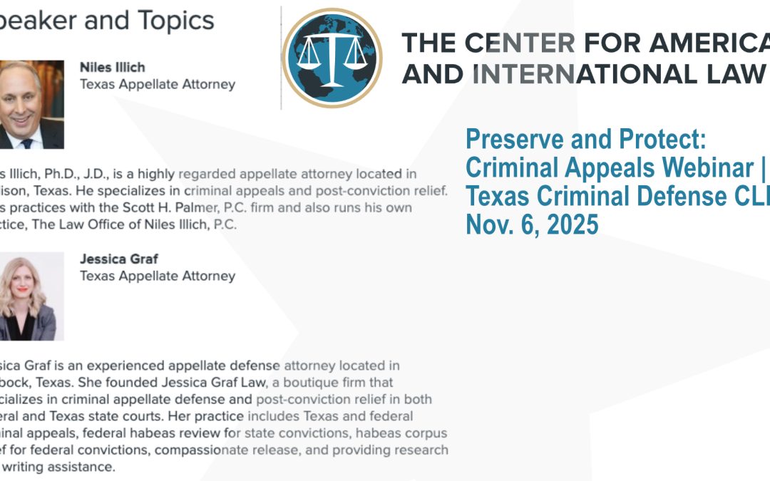 Preserve and Protect: Criminal Appeals Webinar | Texas Criminal Defense CLE – Nov. 6, 2025